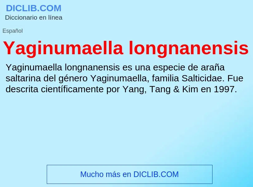 Τι είναι Yaginumaella longnanensis - ορισμός