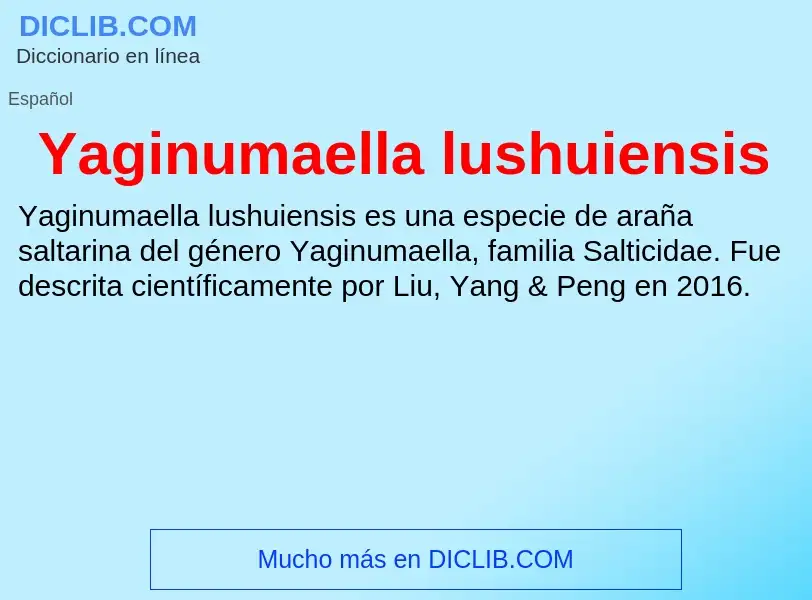 What is Yaginumaella lushuiensis - meaning and definition