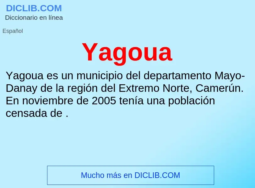 What is Yagoua - definition