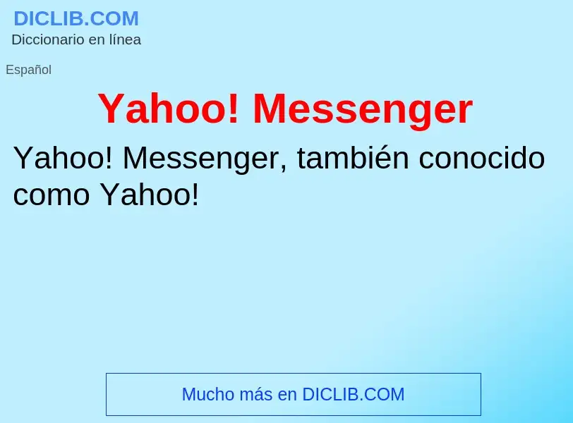 Qu'est-ce que Yahoo! Messenger - définition