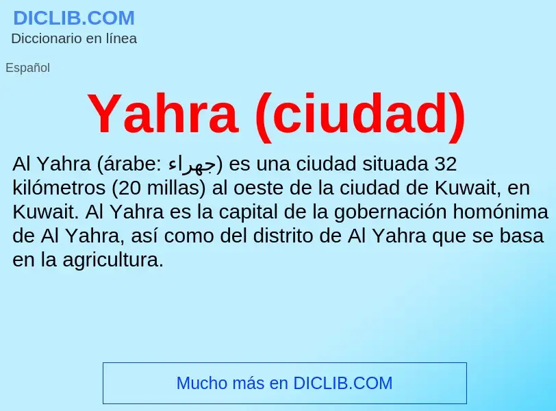 O que é Yahra (ciudad) - definição, significado, conceito