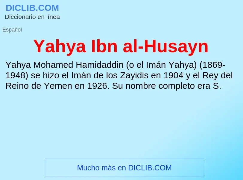 Qu'est-ce que Yahya Ibn al-Husayn - définition