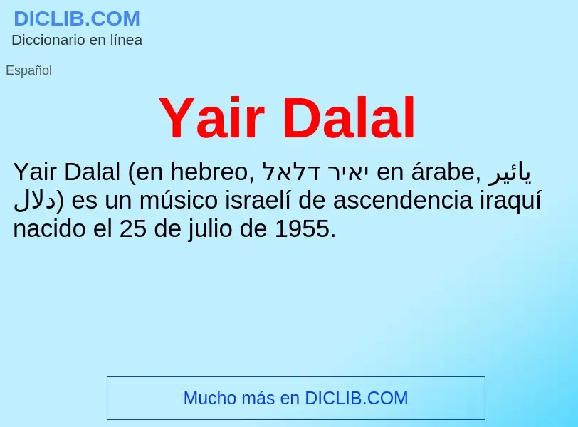 Qu'est-ce que Yair Dalal - définition