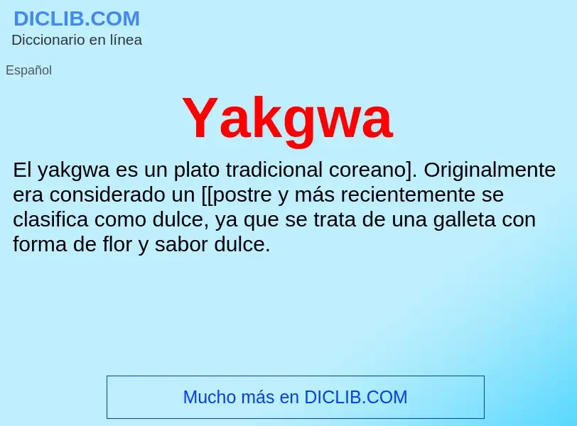 O que é Yakgwa - definição, significado, conceito