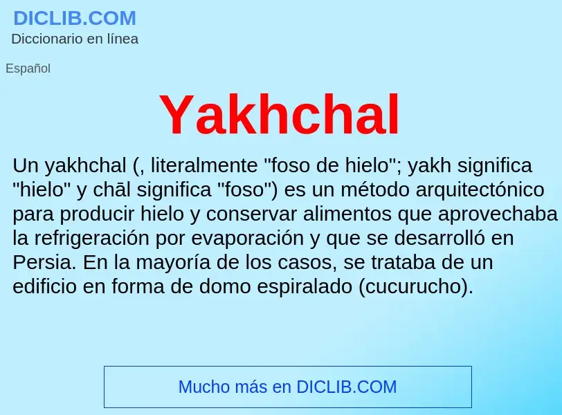 Qu'est-ce que Yakhchal - définition