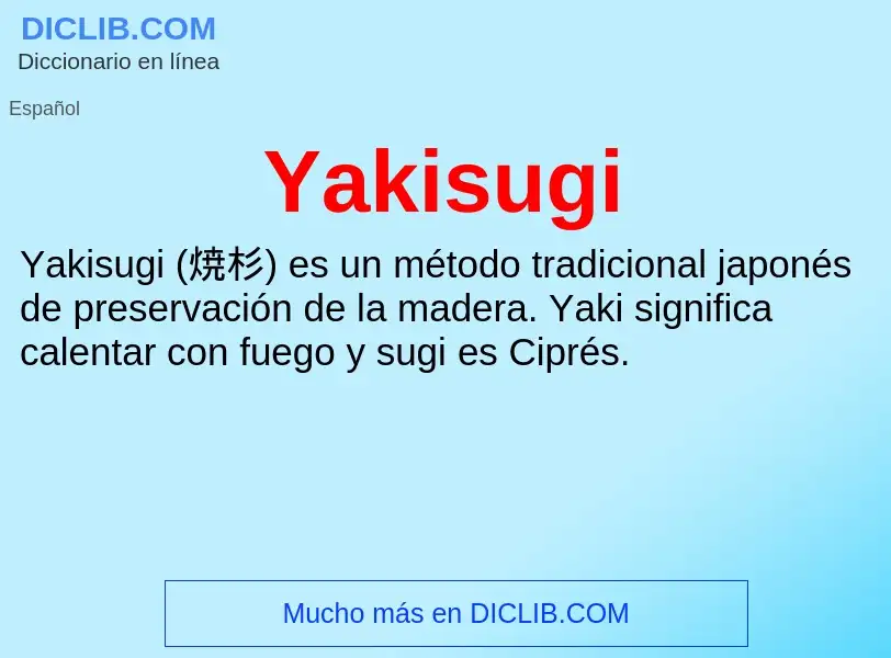 Qu'est-ce que Yakisugi - définition