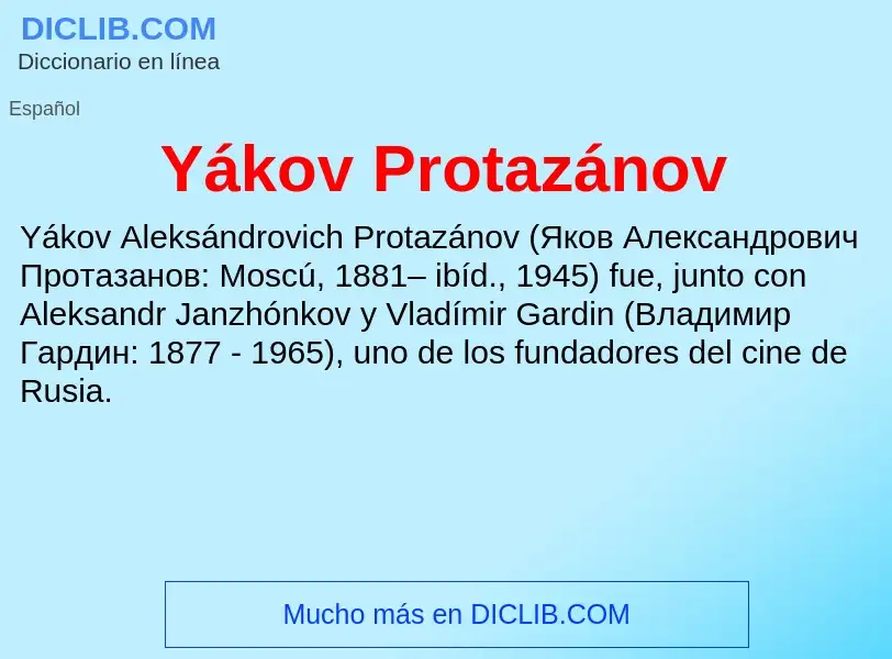 O que é Yákov Protazánov - definição, significado, conceito