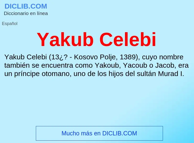 What is Yakub Celebi - definition