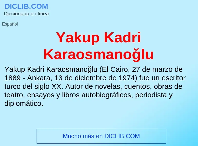 What is Yakup Kadri Karaosmanoğlu - definition