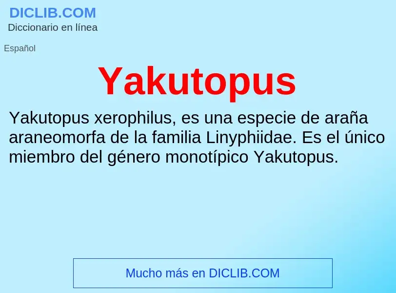 Qu'est-ce que Yakutopus - définition