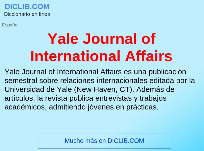 What is Yale Journal of International Affairs - definition