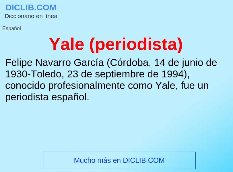 ¿Qué es Yale (periodista)? - significado y definición