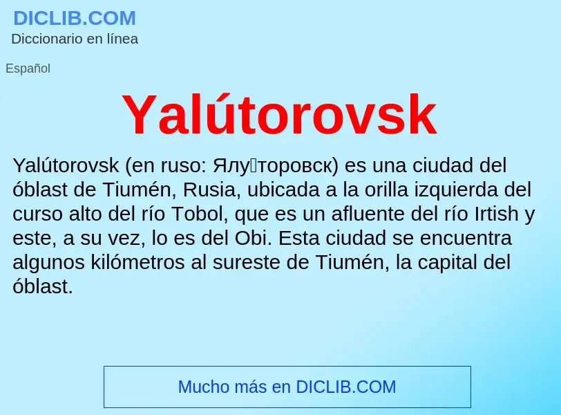 What is Yalútorovsk - definition