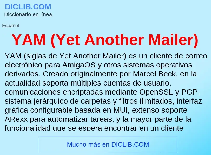 O que é YAM (Yet Another Mailer) - definição, significado, conceito