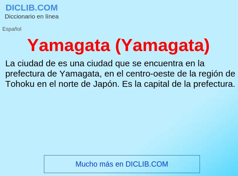 ¿Qué es Yamagata (Yamagata)? - significado y definición