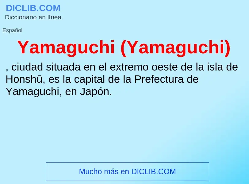 Qu'est-ce que Yamaguchi (Yamaguchi) - définition