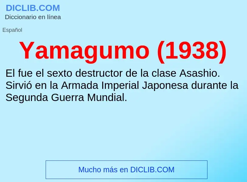 O que é Yamagumo (1938) - definição, significado, conceito