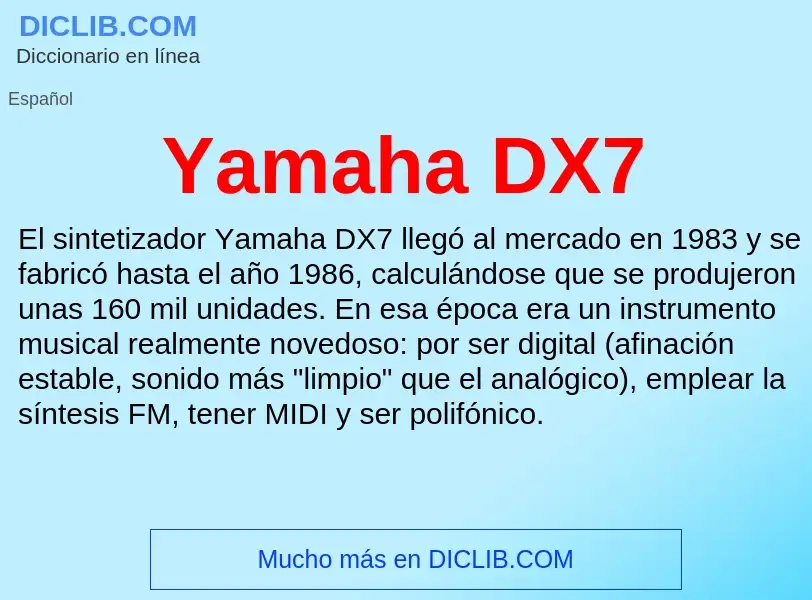 What is Yamaha DX7 - definition