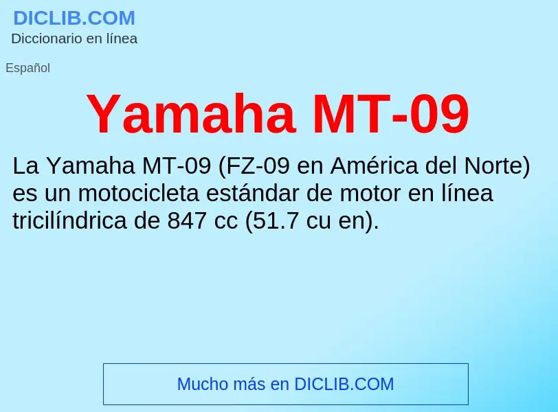 What is Yamaha MT-09 - definition