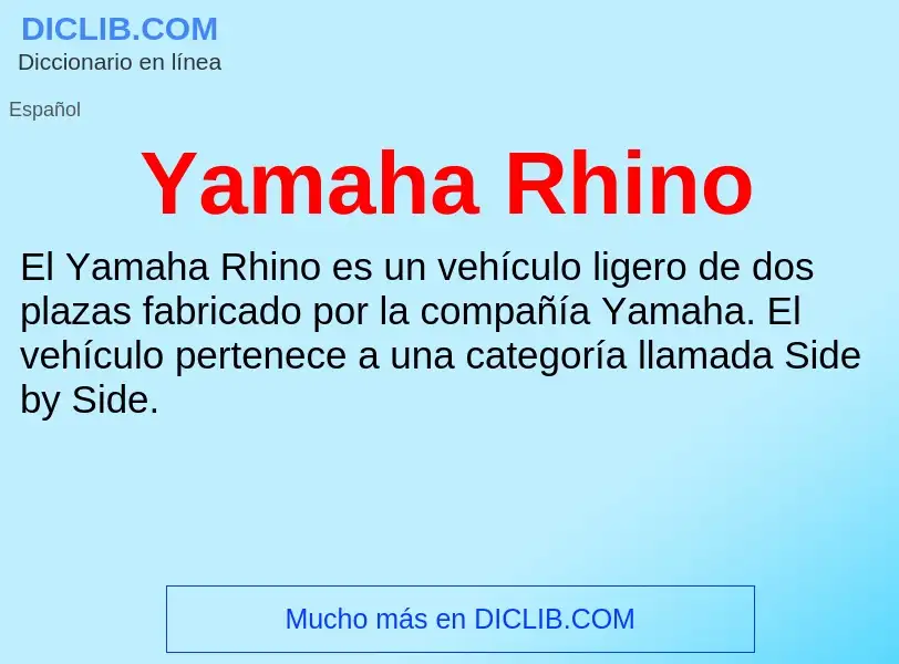 O que é Yamaha Rhino - definição, significado, conceito