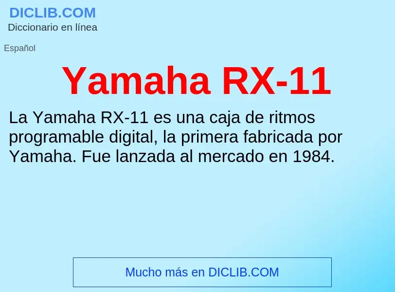 O que é Yamaha RX-11 - definição, significado, conceito