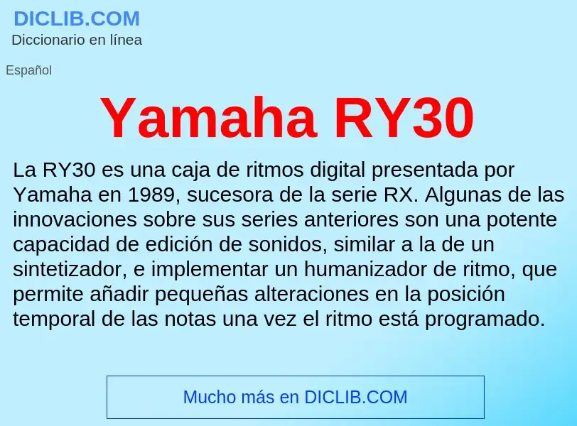 O que é Yamaha RY30 - definição, significado, conceito