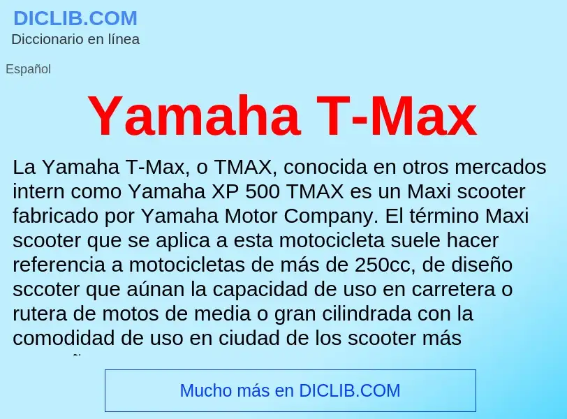 Qu'est-ce que Yamaha T-Max - définition