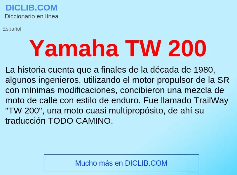 What is Yamaha TW 200 - definition