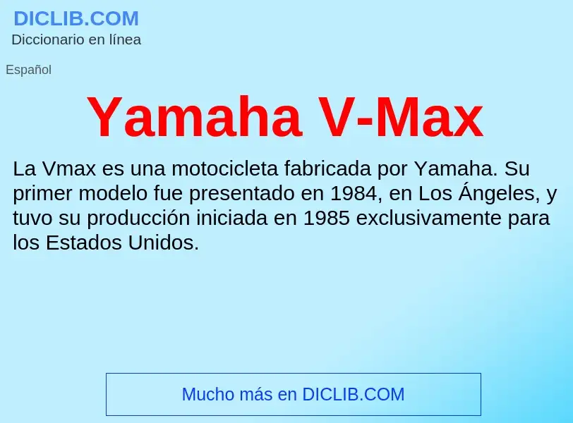 O que é Yamaha V-Max - definição, significado, conceito