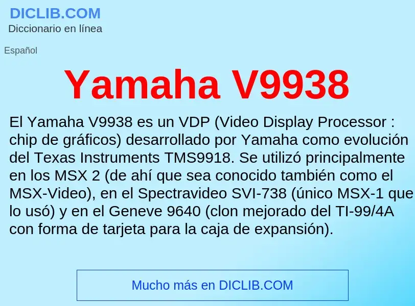 O que é Yamaha V9938 - definição, significado, conceito