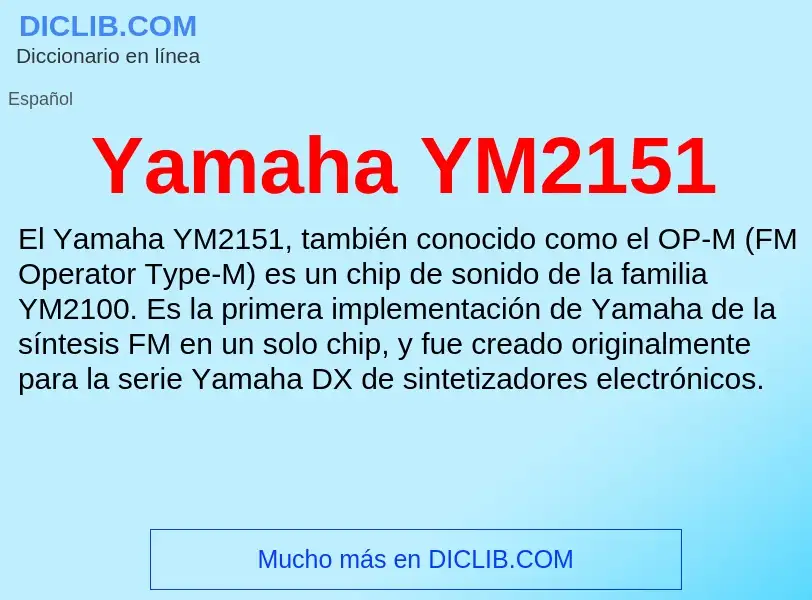 O que é Yamaha YM2151 - definição, significado, conceito