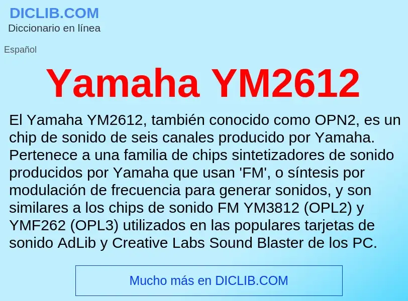 O que é Yamaha YM2612 - definição, significado, conceito