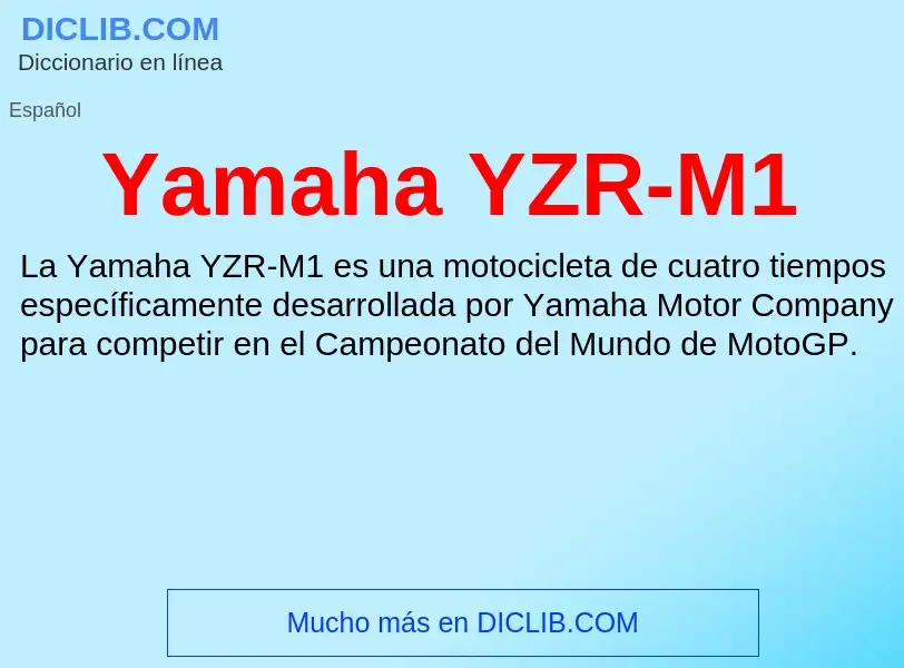 What is Yamaha YZR-M1 - definition