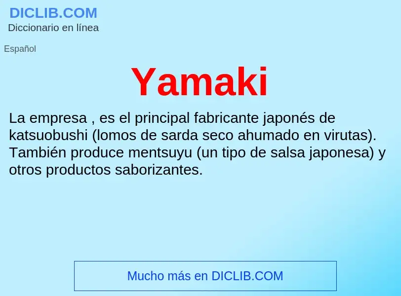 Qu'est-ce que Yamaki - définition