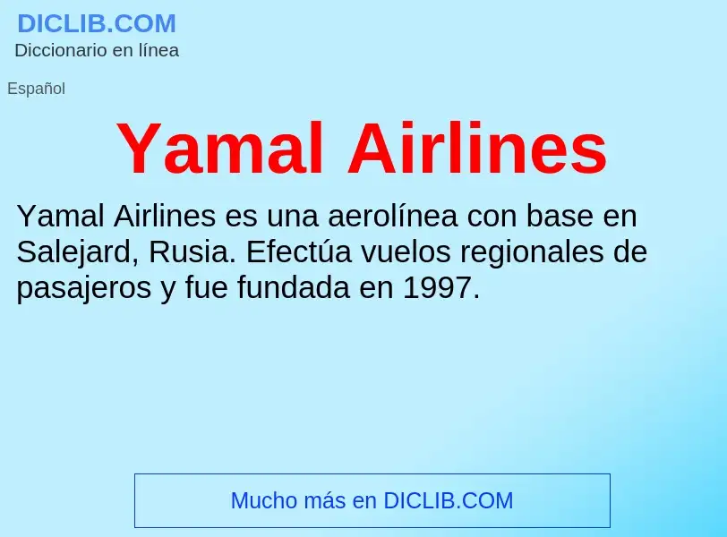 Qu'est-ce que Yamal Airlines - définition