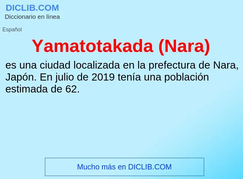 O que é Yamatotakada (Nara) - definição, significado, conceito