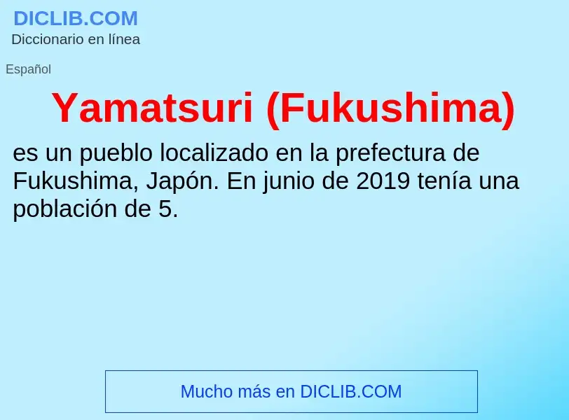 O que é Yamatsuri (Fukushima) - definição, significado, conceito