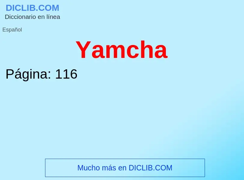 O que é Yamcha - definição, significado, conceito