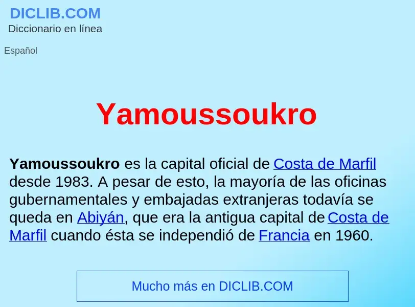 Qu'est-ce que <br>Yamoussoukro  - définition