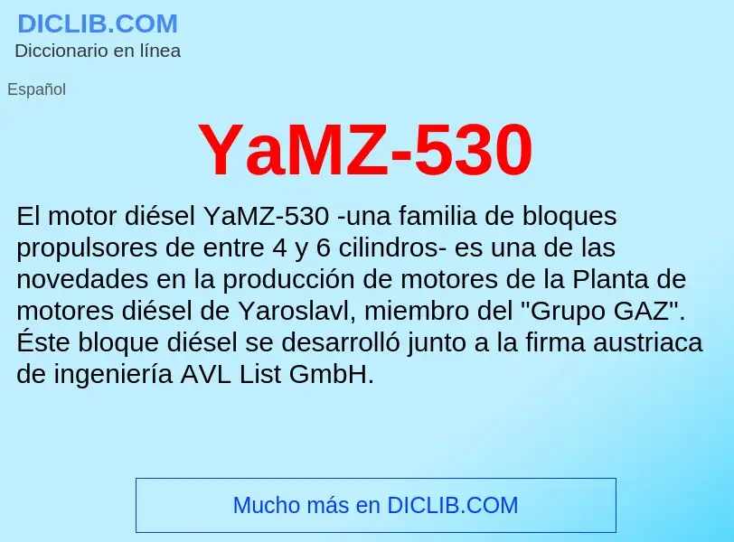 O que é YaMZ-530 - definição, significado, conceito