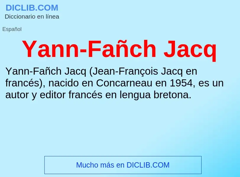 Qu'est-ce que Yann-Fañch Jacq - définition