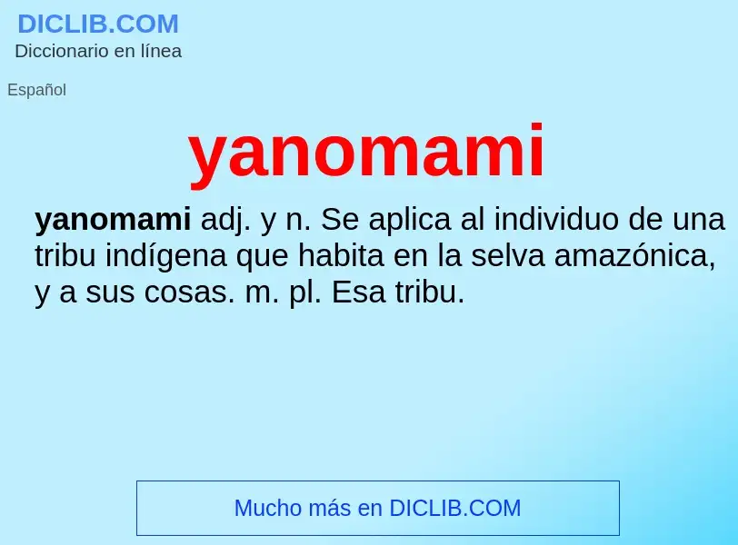 Che cos'è yanomami - definizione