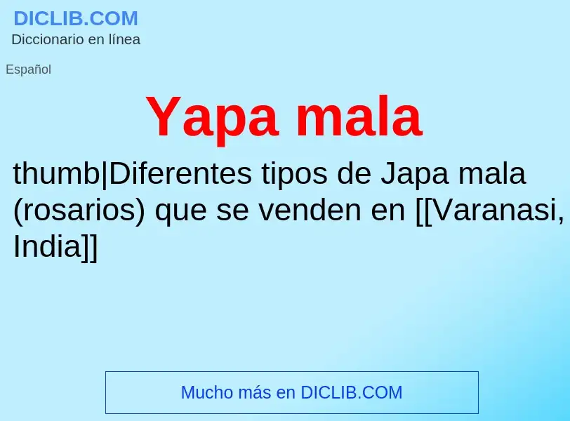 ¿Qué es Yapa mala? - significado y definición