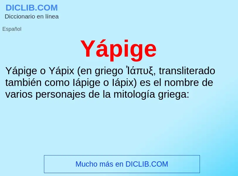 What is Yápige - meaning and definition