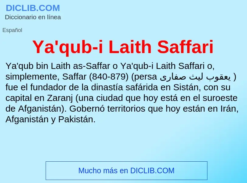 O que é Ya'qub-i Laith Saffari - definição, significado, conceito