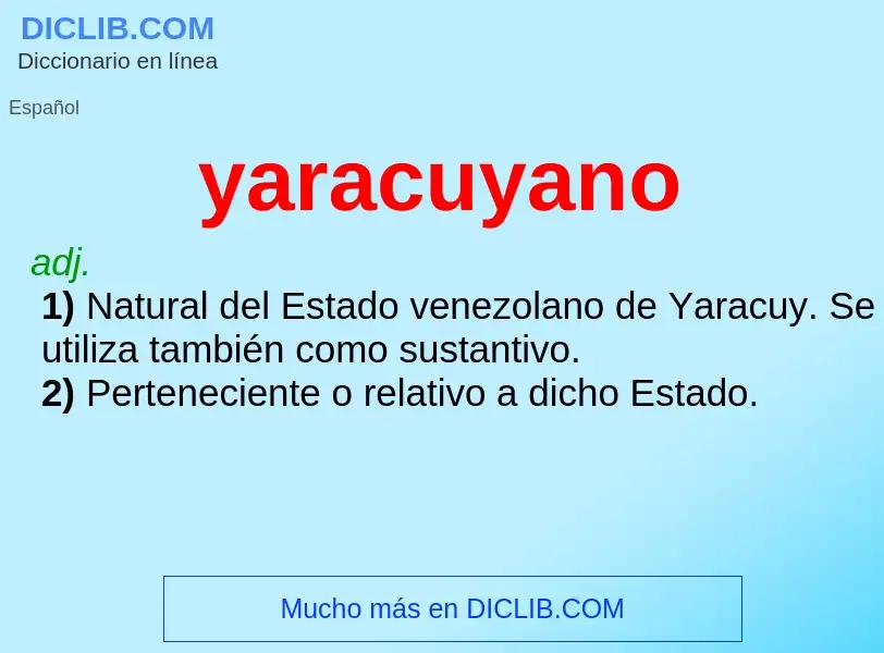 O que é yaracuyano - definição, significado, conceito