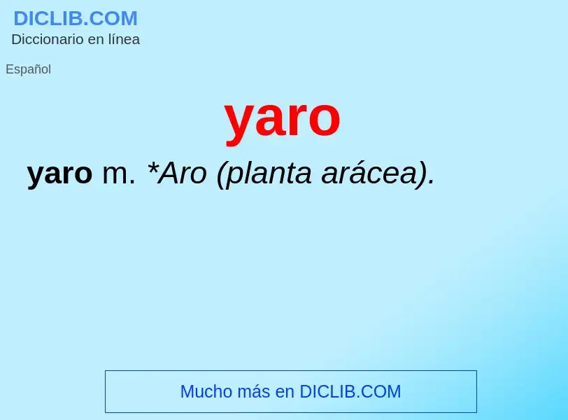 O que é yaro - definição, significado, conceito