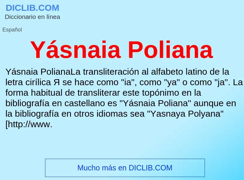 What is Yásnaia Poliana - meaning and definition