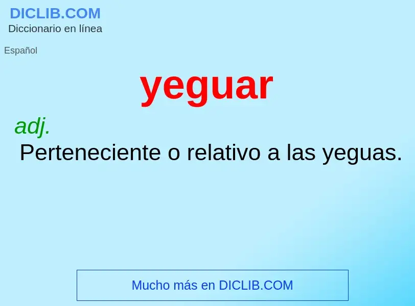 O que é yeguar - definição, significado, conceito