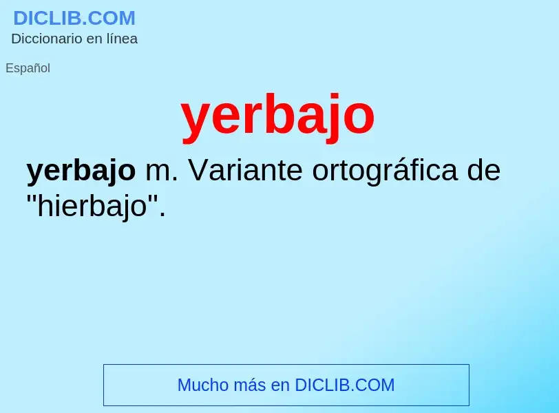 What is yerbajo - definition